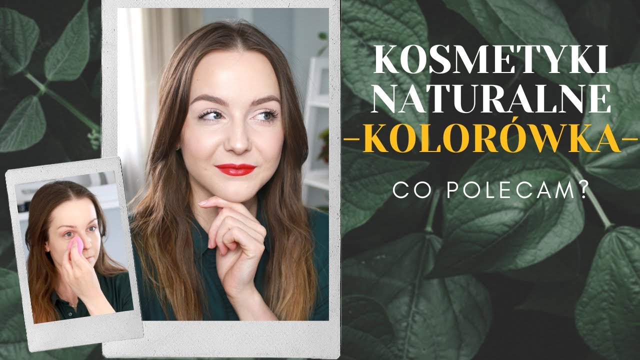KOSMETYKI NATURALNE KT&Oacute;RE WARTO POZNAĆ | Milena Makeup