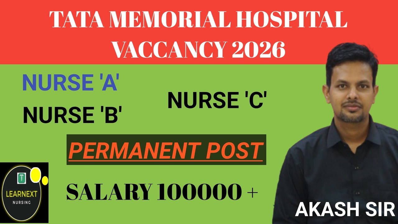 TATA MEMORIAL HOSPITAL VACCANCY 2026 l NURSE A📍 B 📍C 📍PERMANANT POST l SALARY 100000+🔥🔥