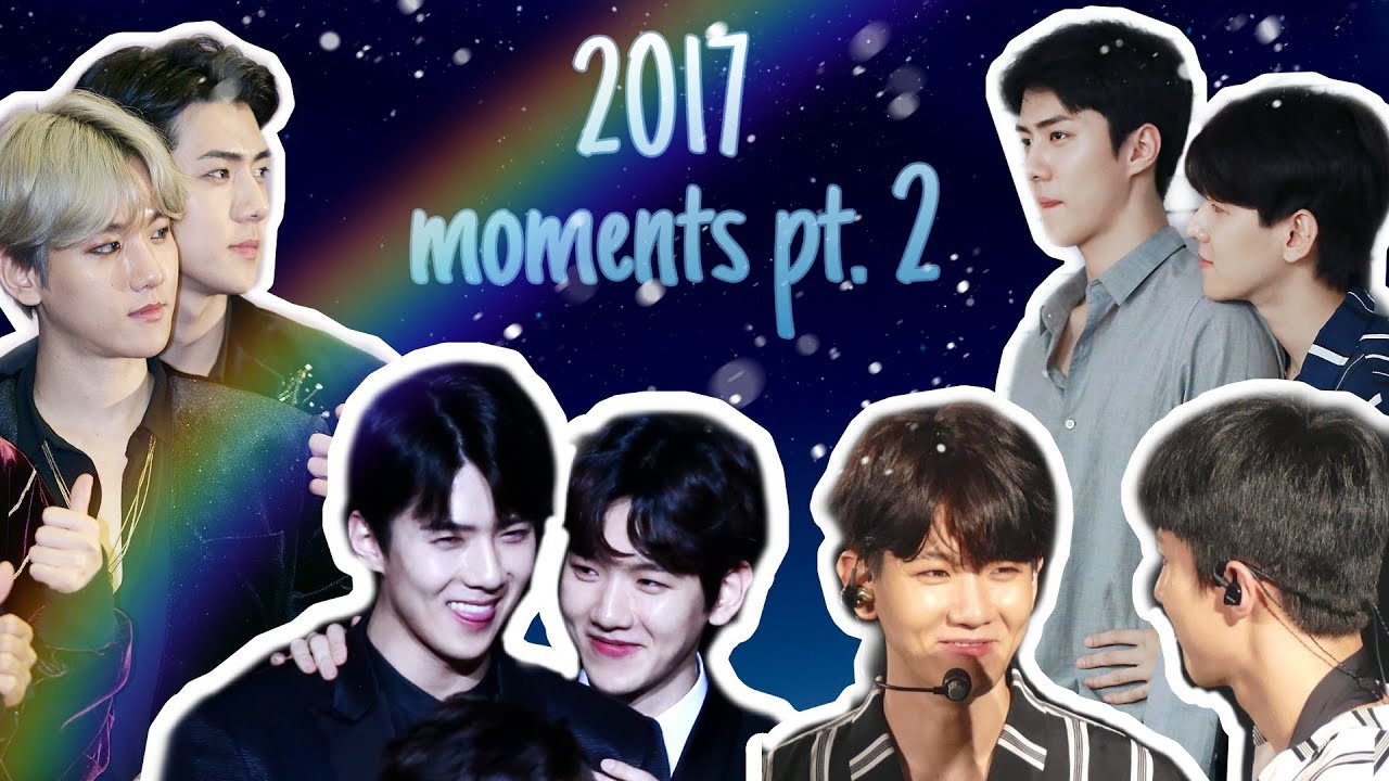 SEBAEK MOMENTS #2017 (JULY - DECEMBER) | EXO SEHUN & BAEKHYUN