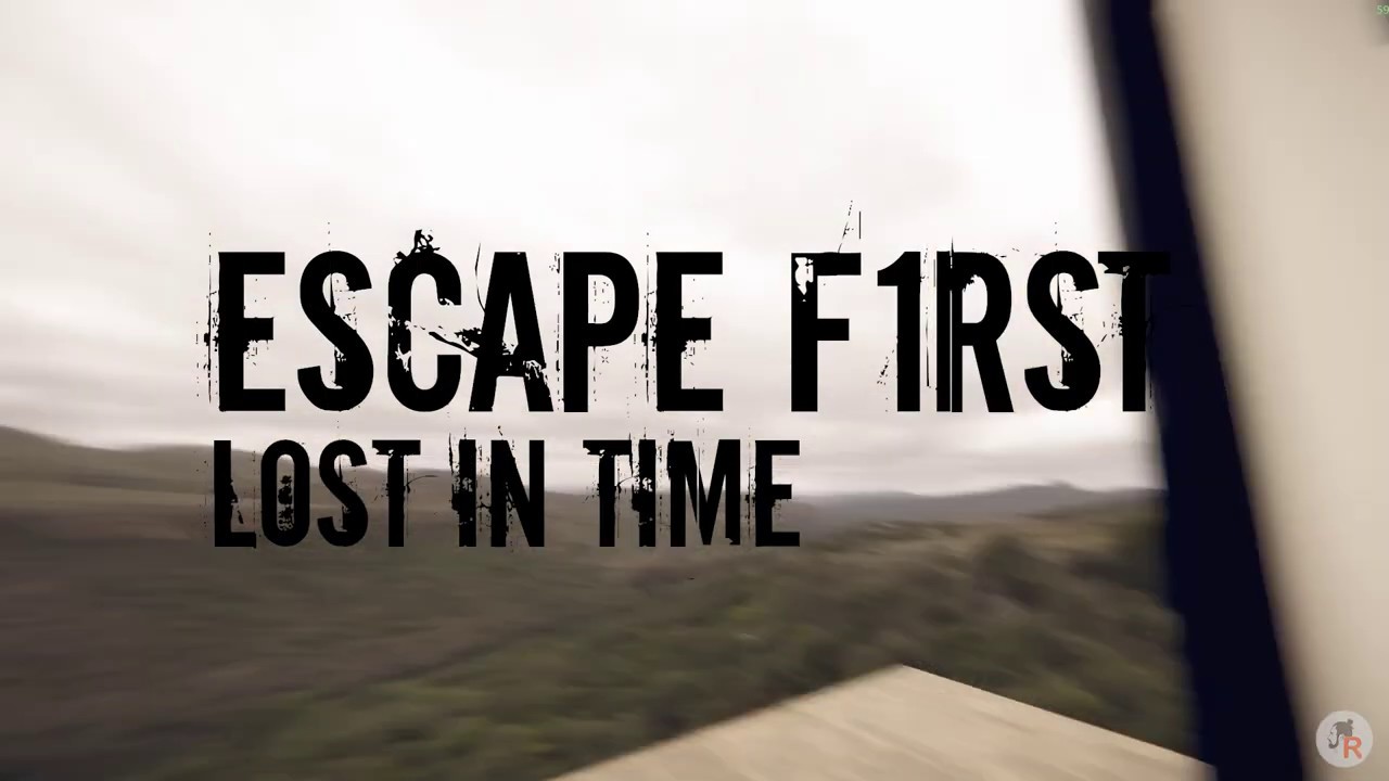 Всему свое время! ● Escape First [Lost in time]