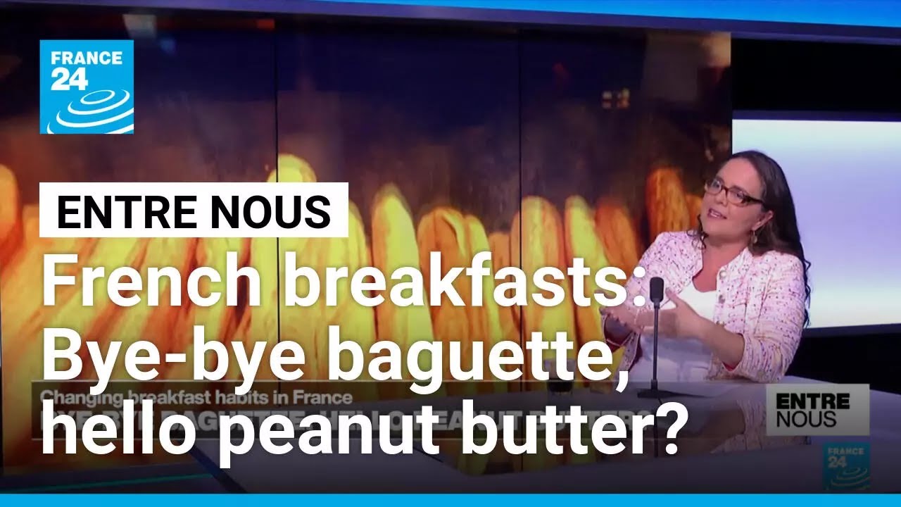 French breakfasts: Bye-bye baguette, hello peanut butter? &bull; FRANCE 24 English