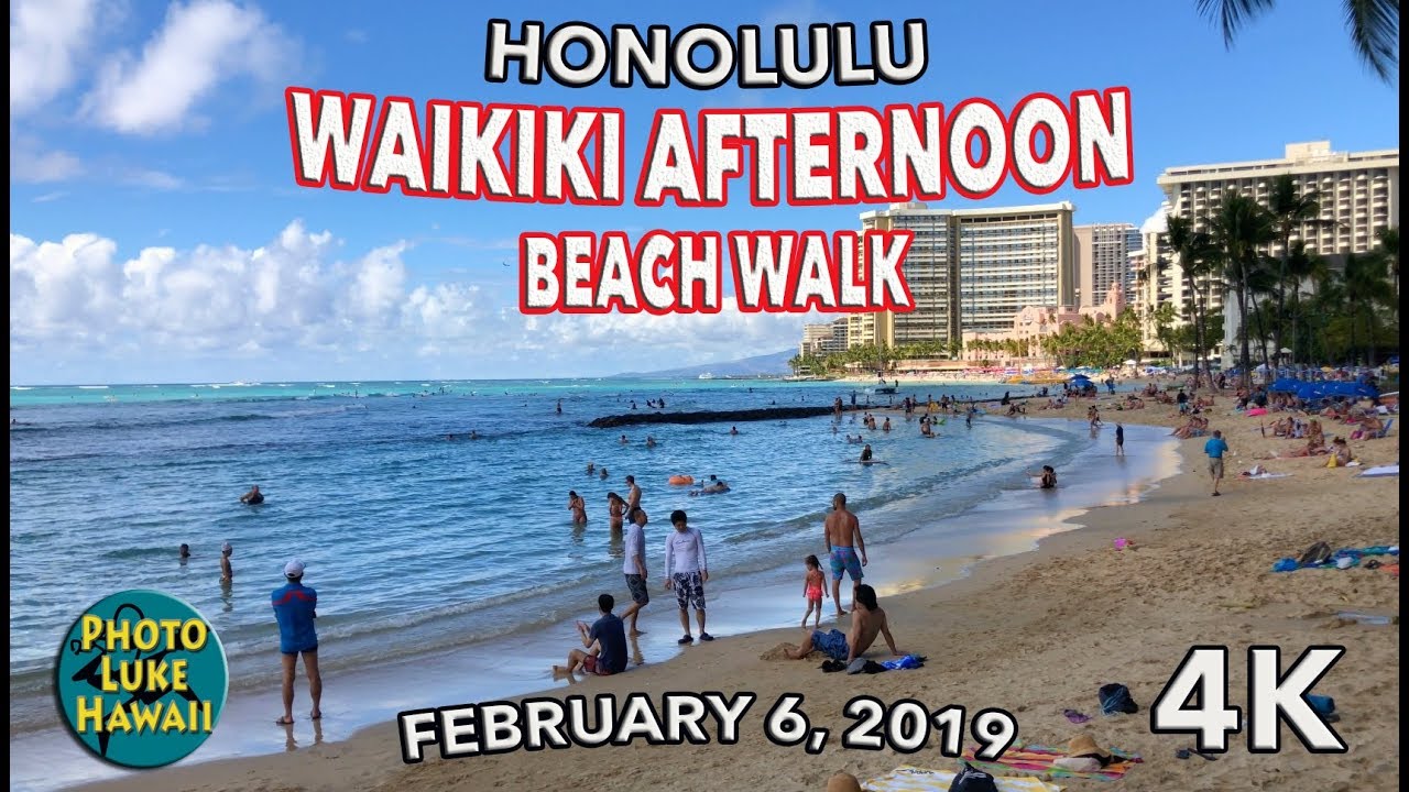 Waikiki Afternoon Beach Walk 2/6/2019