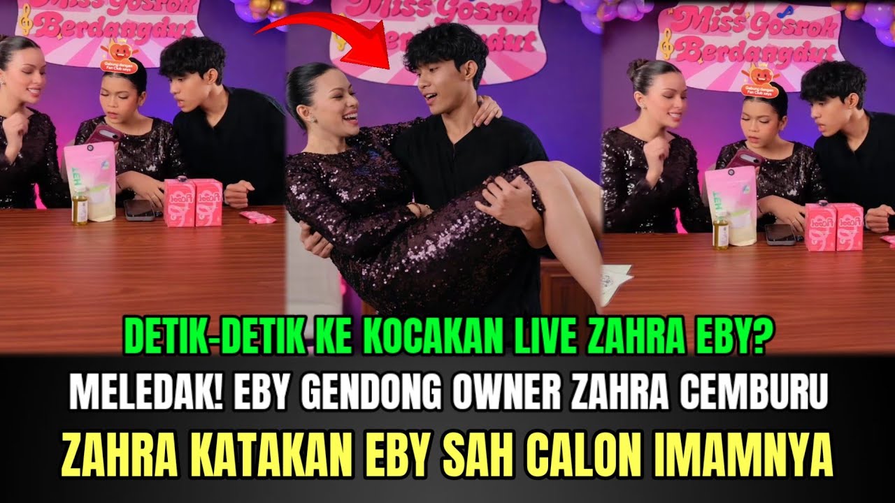 MELEDAK! Eby Gendong Owner Buat Zahra Cemburu, Zahra Katakan Eby Calon Imamnya!
