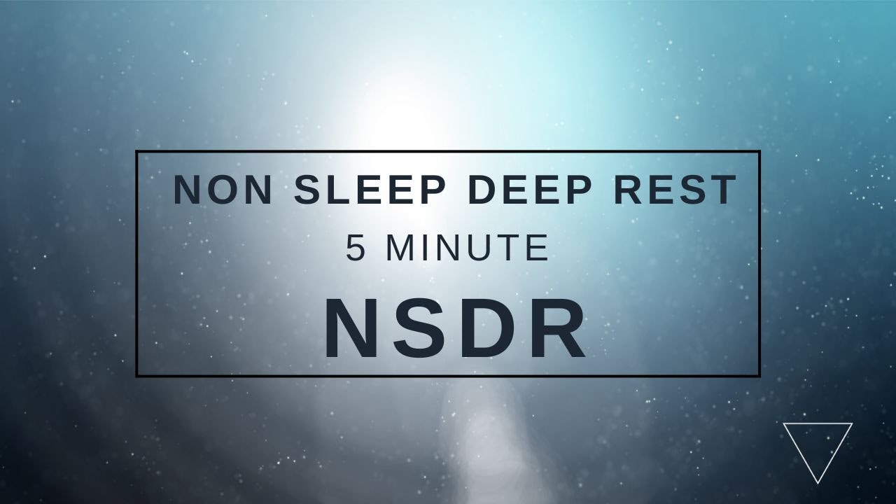 5-минутный сеанс глубокого отдыха без сна [NSDR] под руководством