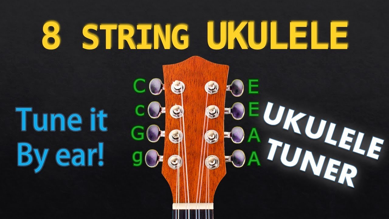 8 String Ukulele Tuner - UKULELE Tuning