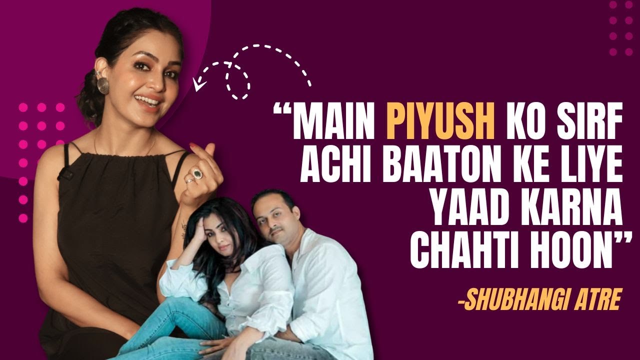 Shubhangi Atre on late husband Piyush Poorey, Karan Patel giving tough time, Daughter Ashi & more