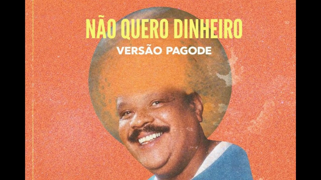 Não Quero Dinheiro - Tim Maia (VERSÃO PAGODE)