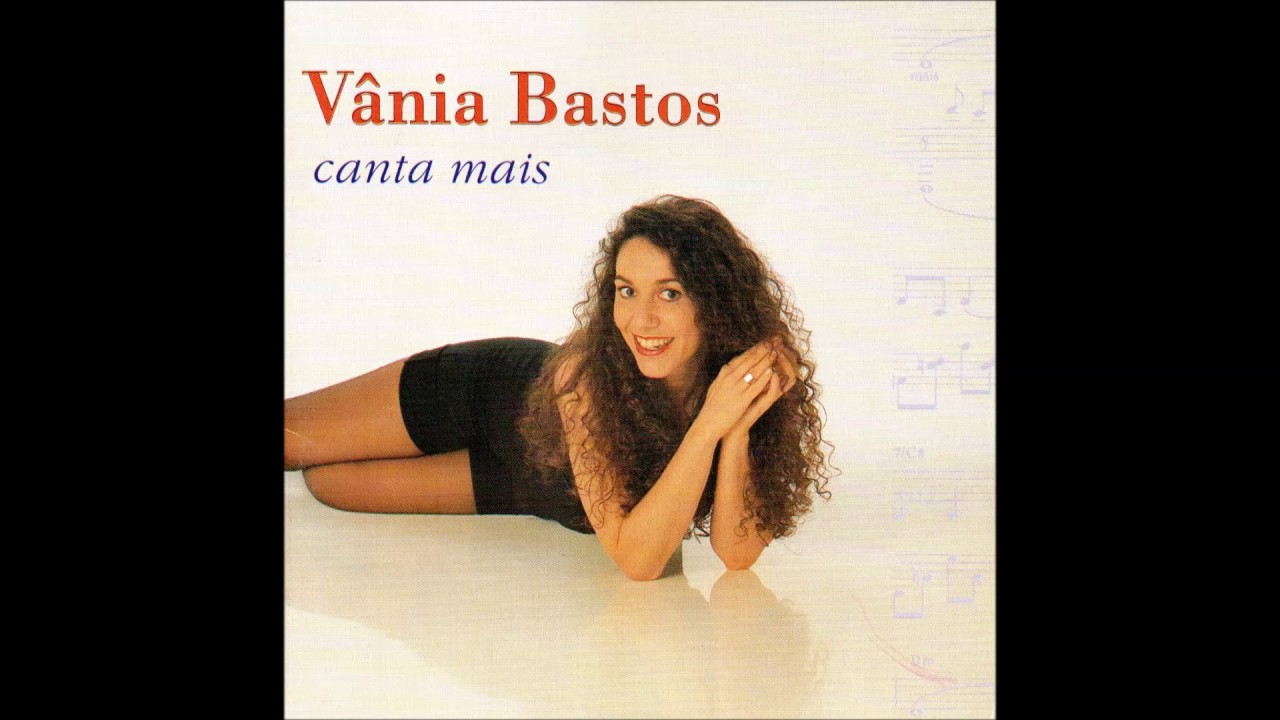 Vânia Bastos - Canta Mais [1994] (Álbum Completo)