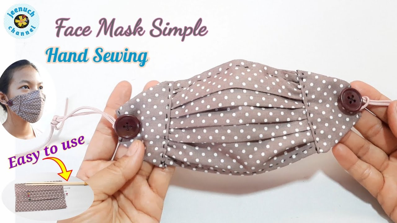 Face Mask Sewing Tutorial | Making a Summer Mask Hand Sewing หน้ากากอนามัยทำเองแบบง่าย   เย็บมือ
