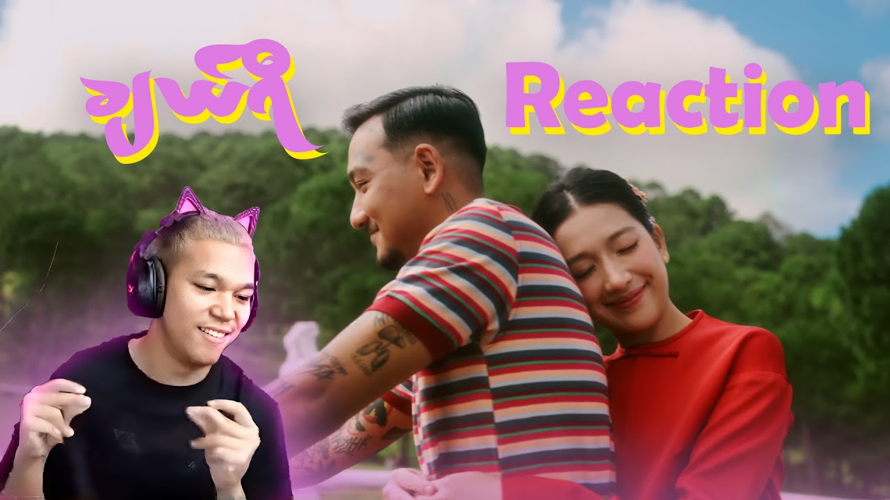Ex ကို အခုထိ သတိရနေတုန်းလား ? Cherry - Double J Reaction Video