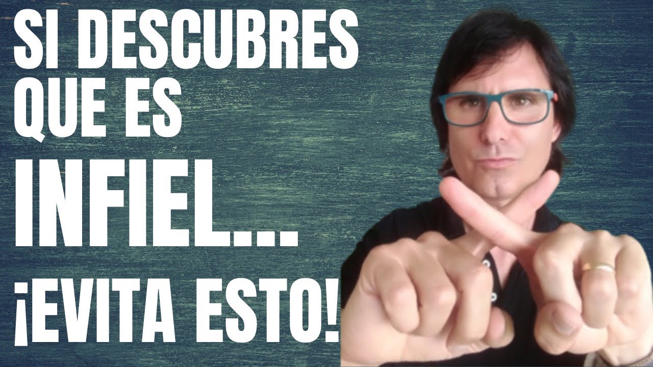 ❌ Qué [NO] HACER ante una INFIDELIDAD 💔⎮ Universo Parejas