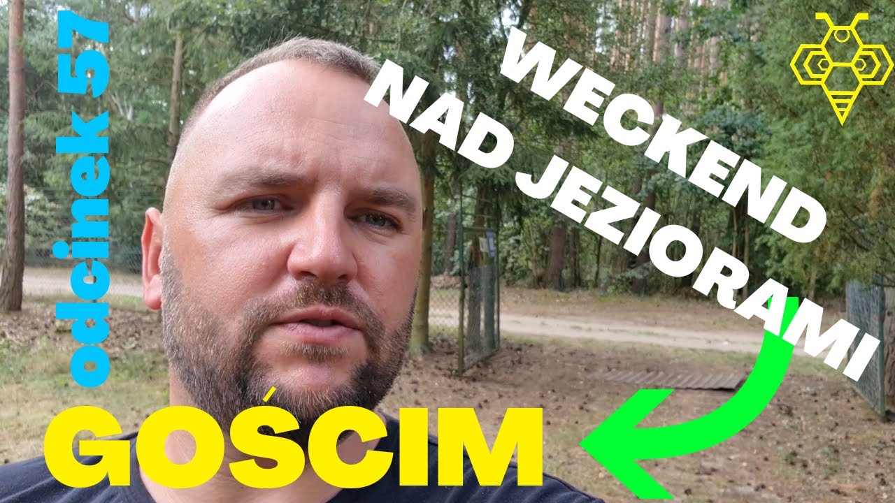 Weckend nad jeziorem w Gościmiu, ramowy plan działań na najbliższe 2 tygodnie ;) ODCINEK 57