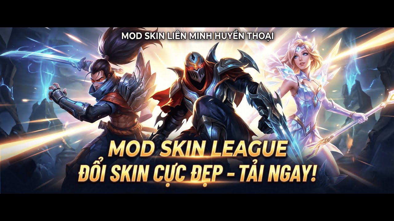Hướng dẫn ModSkin Li&ecirc;n minh huyền thoại ||  Guide to Mod Skins in League of Legends