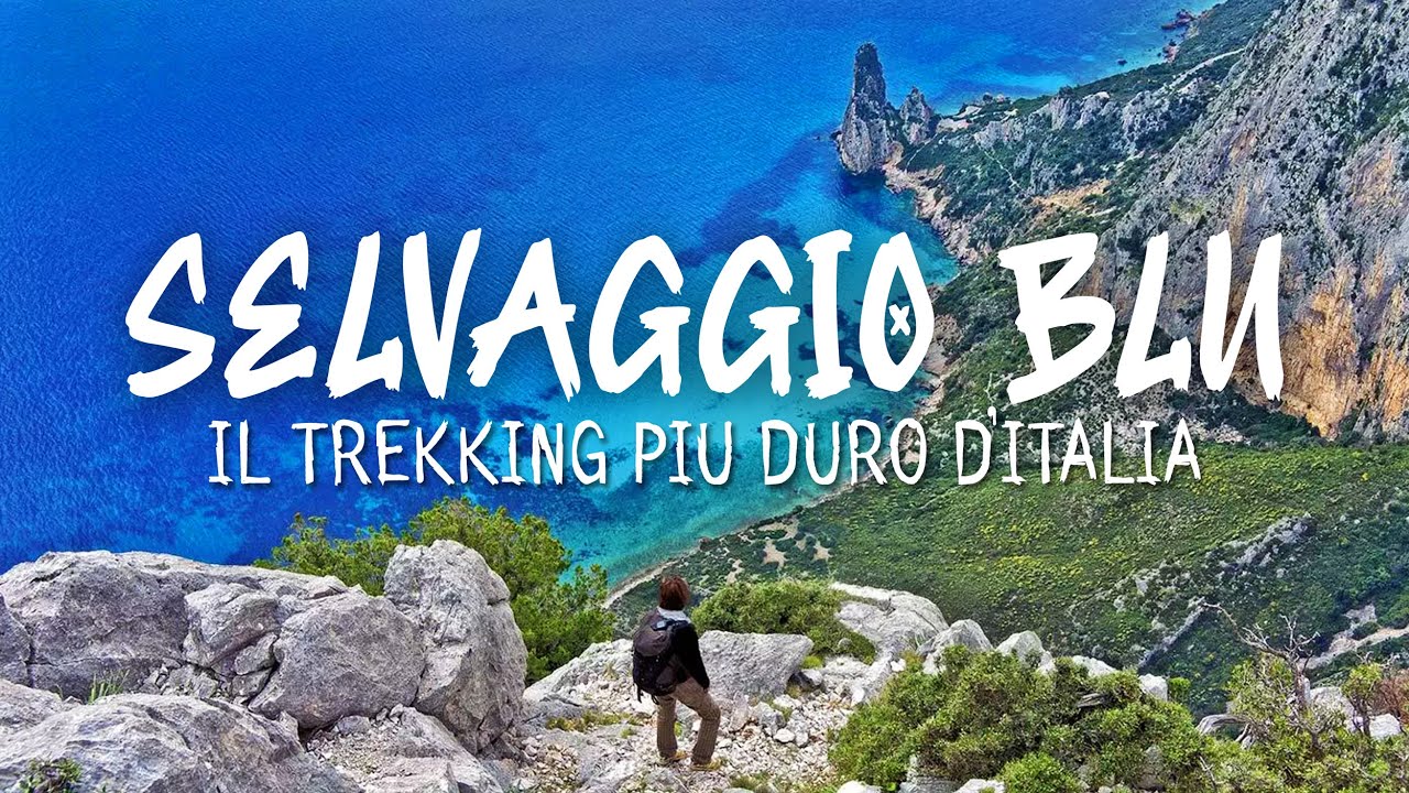SELVAGGIO BLU | Il trekking più duro d'Italia