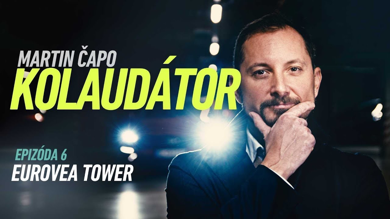 MARTIN ČAPO | KOLAUDÁTOR | Developerský projekt EUROVEA TOWER
