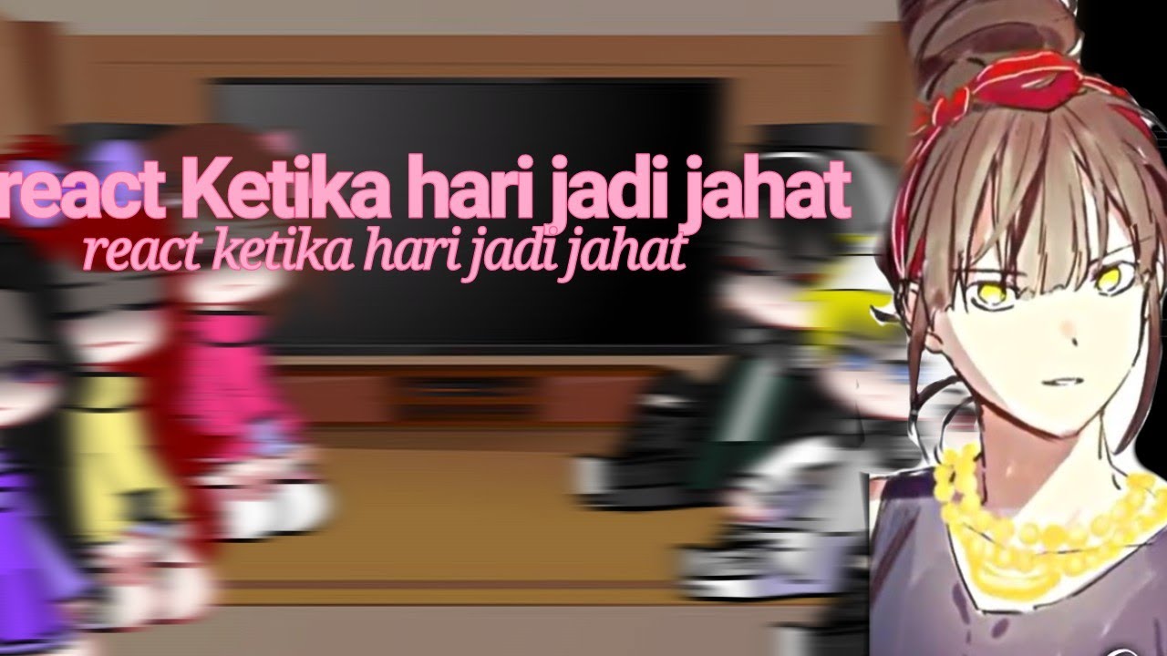 react ketika hari jadi jahat // #gacha_nox #gacha_edit// Shinbi house//versi gacha