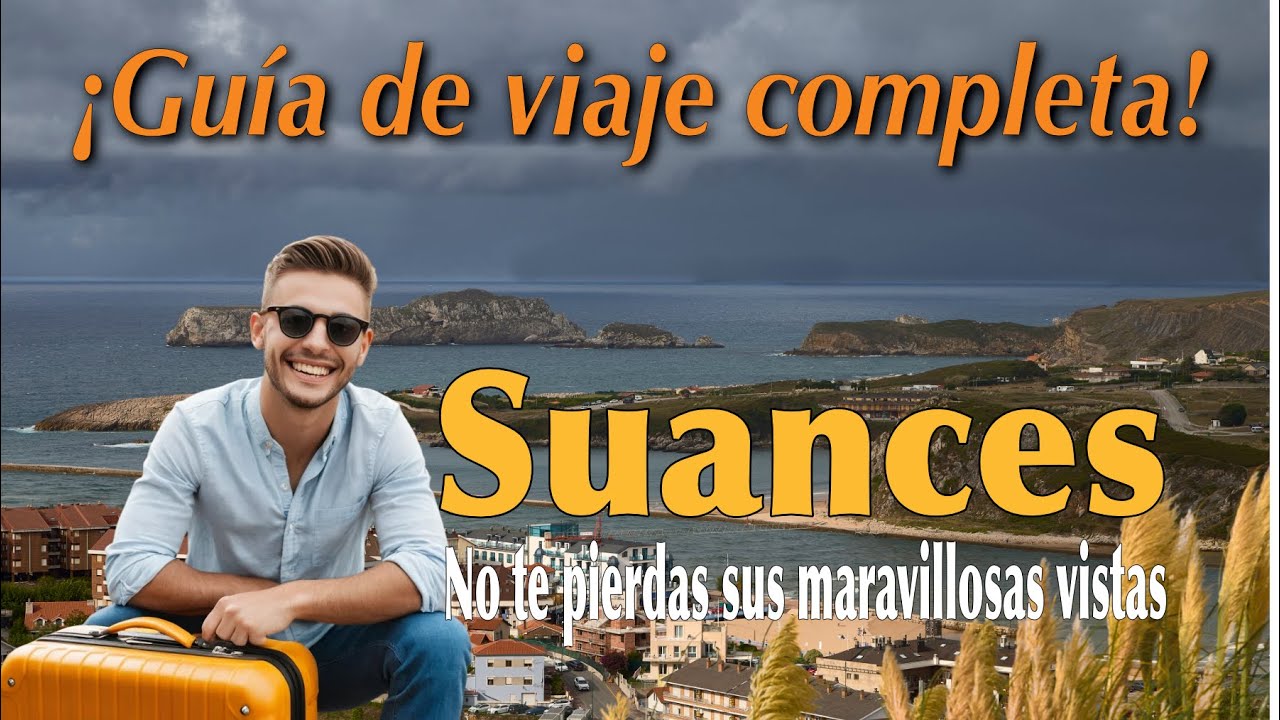 SUANCES, un lugar que no debes perderte en la costa del CANT&Aacute;BRICO