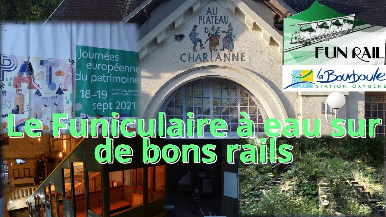 Le Funiculaire à eau de La  Bourboule sur de bons rails