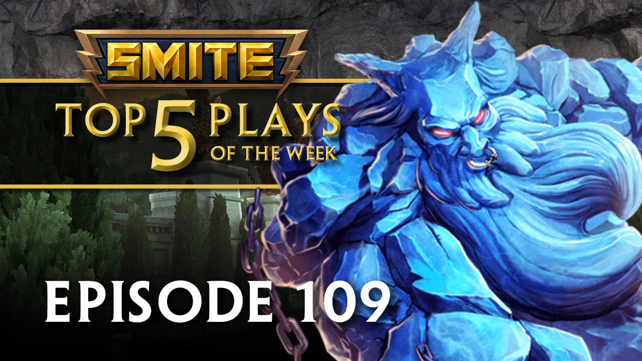 SMITE - Top 5 Plays #109