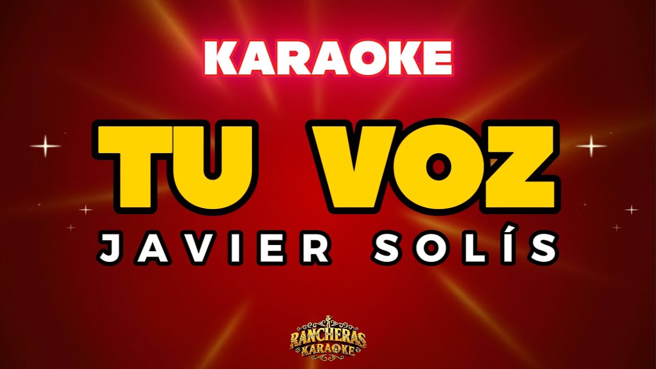 Rancheras Karaoke | Javier Solís - Tu voz