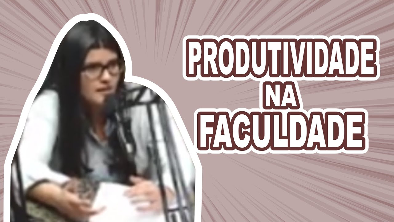 COMO SER MAIS PRODUTIVO NA FACULDADE? | Fala, Universit&aacute;rio!
