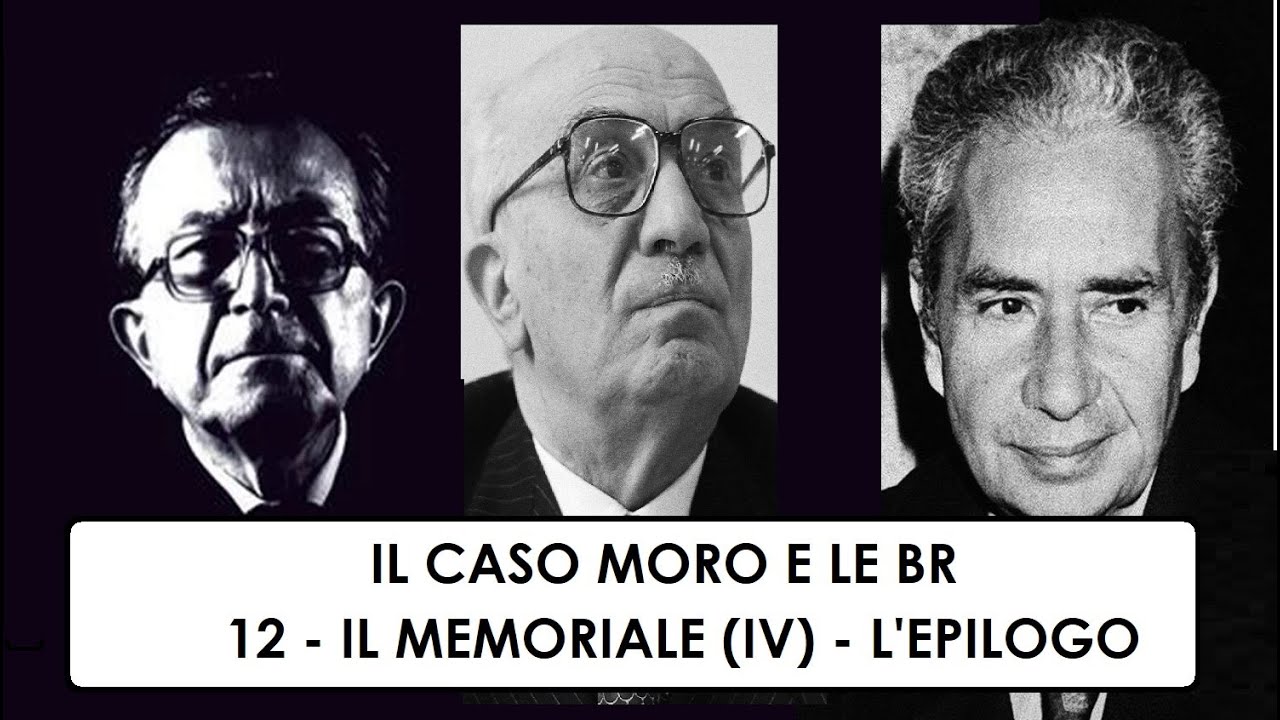 Le Brigate Rosse e il caso Moro. 12- Il Memoriale di Moro (IV): l'Epilogo