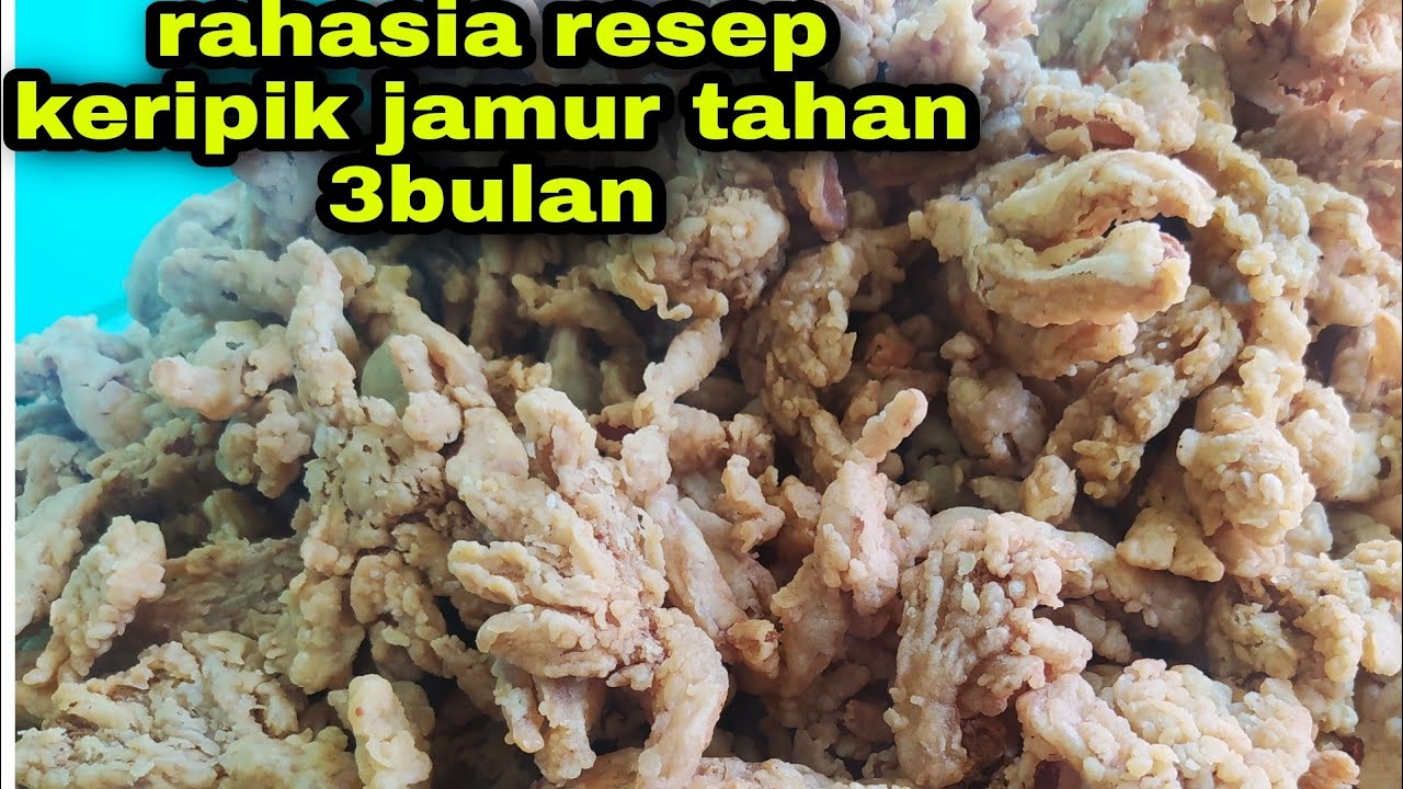 bongkar resep keripik jamur renyah sampai 3 bulan -asli dari pedagangnya langsung