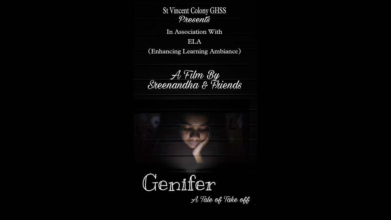 Genifer a Tale of Take off_Malayalam Short Film_ELA_St Vincent colony GHSS