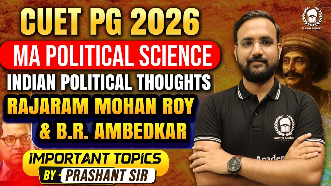 CUET PG MA Political Science | Rajaram Mohan Roy and B.R. Ambedkar | Prashant Sir