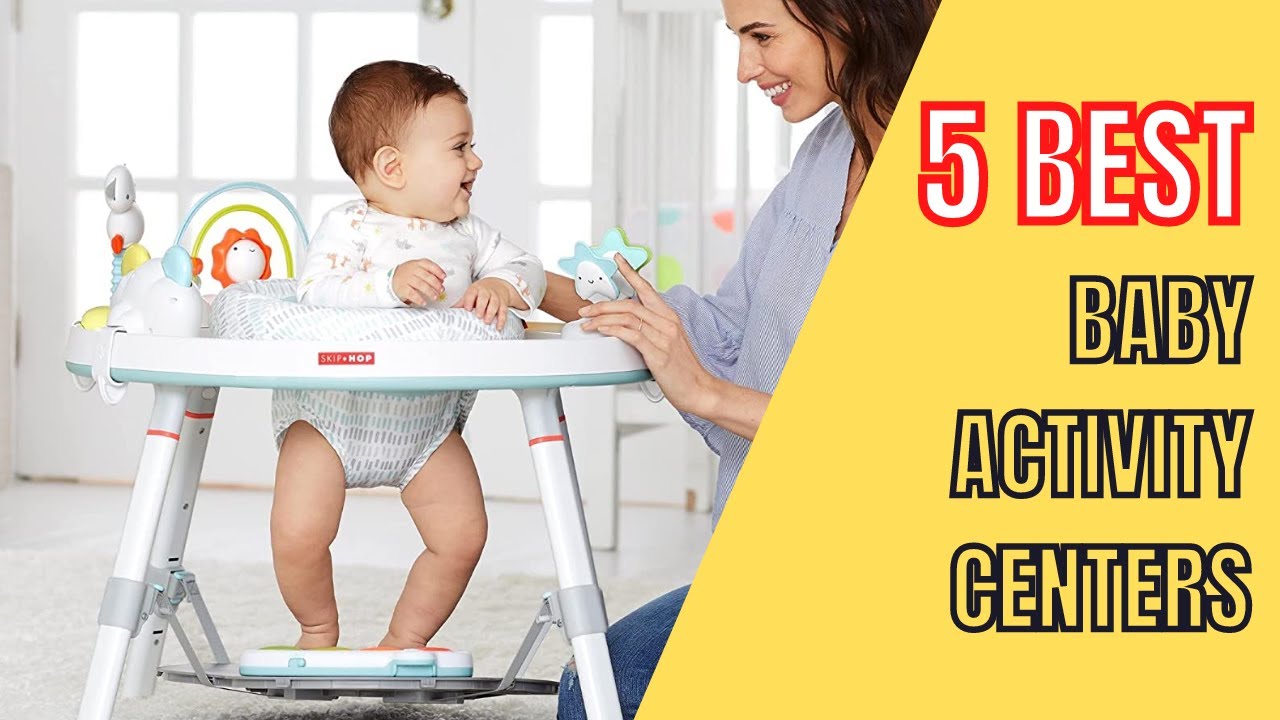 5 Best Activity Centers for Your Baby