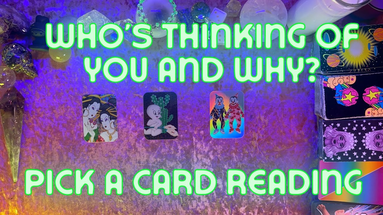 💭Who's Thinking of You and Why?❣️ Tarot Pick a Card Reading