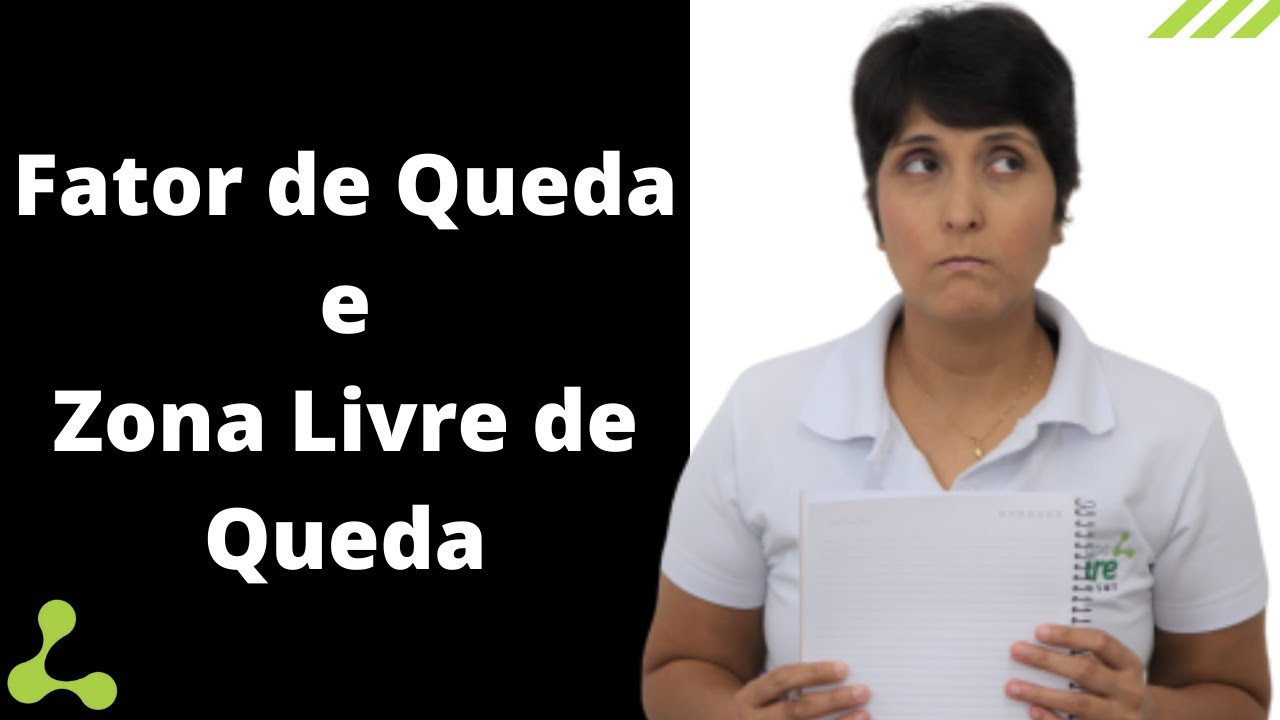 Cálculo do Fator de Queda e Zona Livre de Queda para trabalhos em altura (NR 35)
