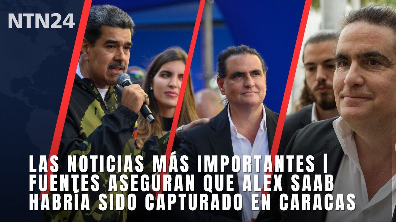 Las noticias más importantes | Fuentes aseguran que Alex Saab habría sido capturado en Caracas