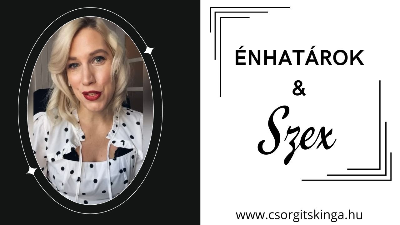 &Eacute;nhat&aacute;rok & szex
