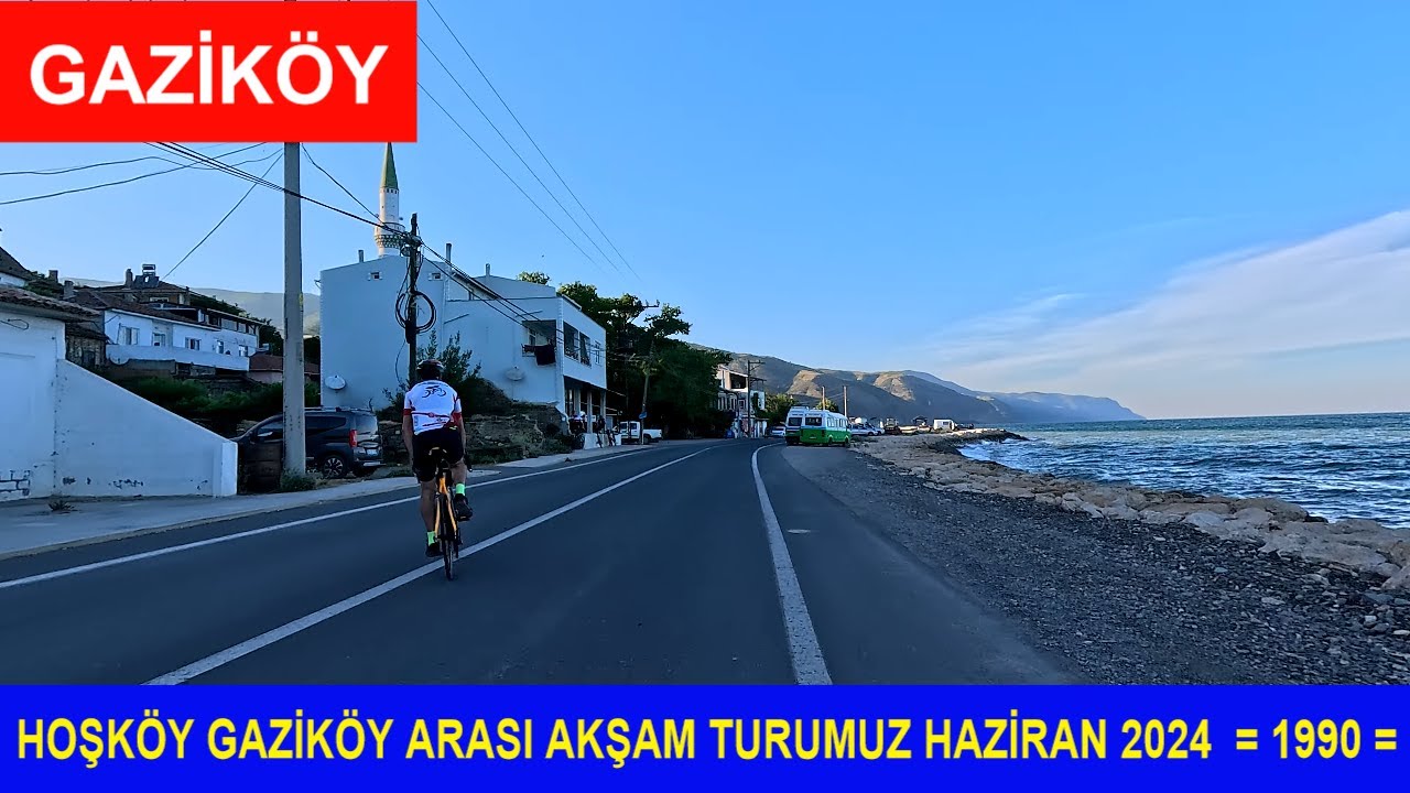 HOŞKÖY GAZİKÖY ARASI AKŞAM TURUMUZ HAZİRAN 2024  = 1990 =