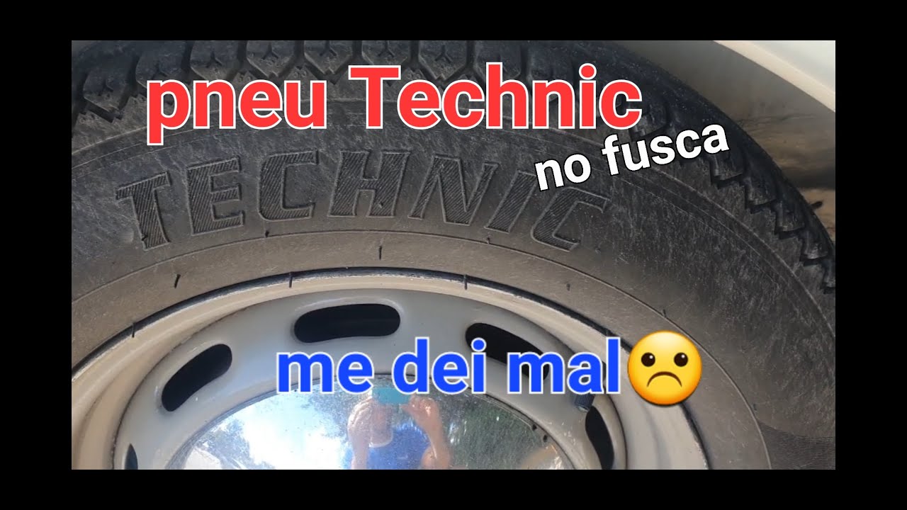 Pneu Technic é bom? Canelinha 5.60 r15 no fusca