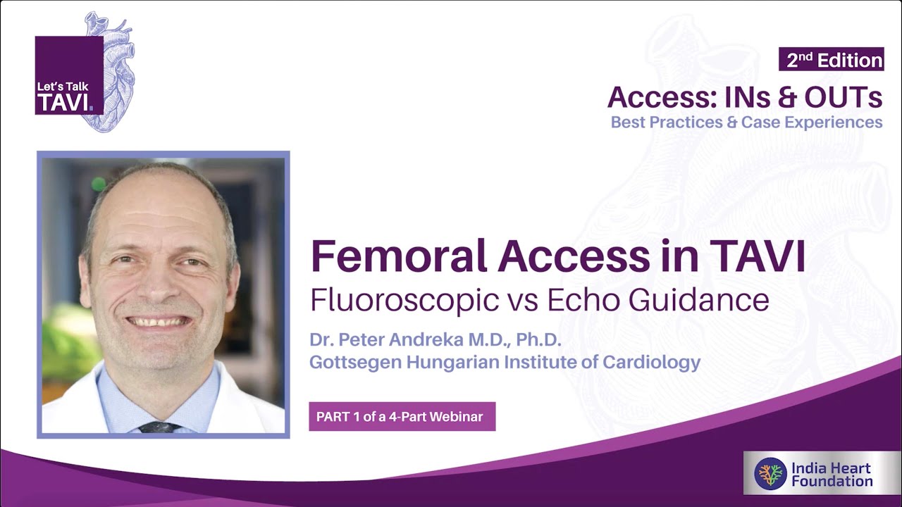 Let’s Talk TAVI Webinar | Femoral Access in TAVI: Fluoroscopic vs Ultrasound Guidance