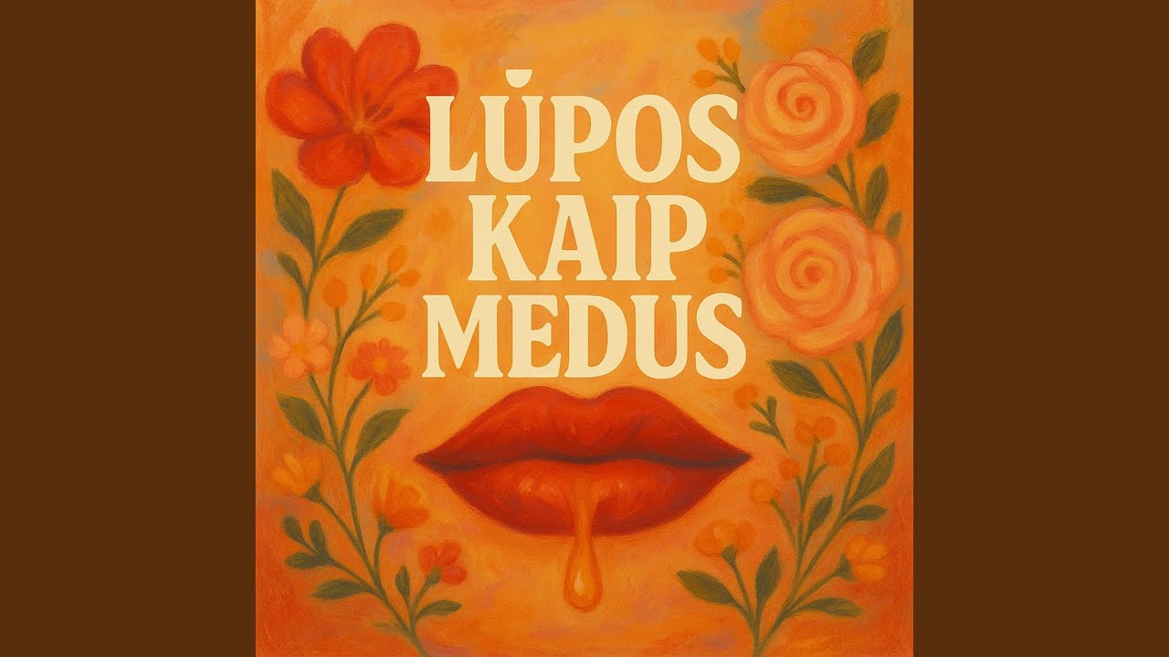 Lūpos Kaip Medus