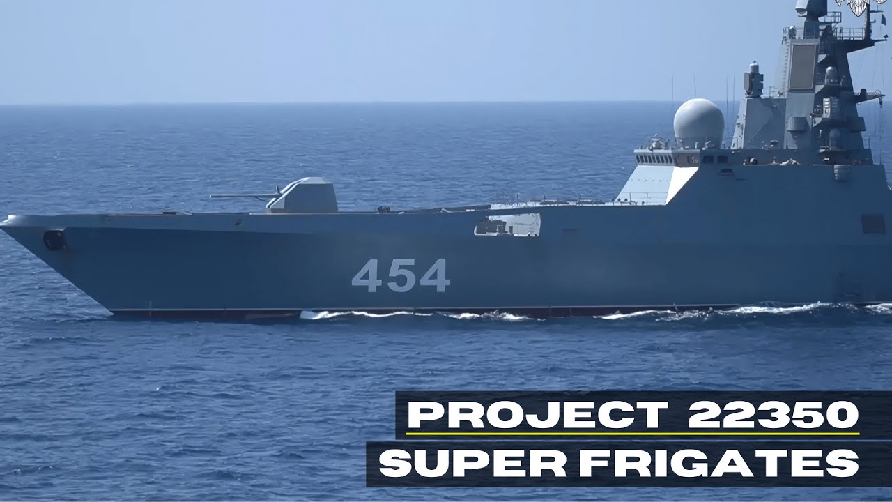 The World's Most INSANE Frigates - Admiral Gorshkov
