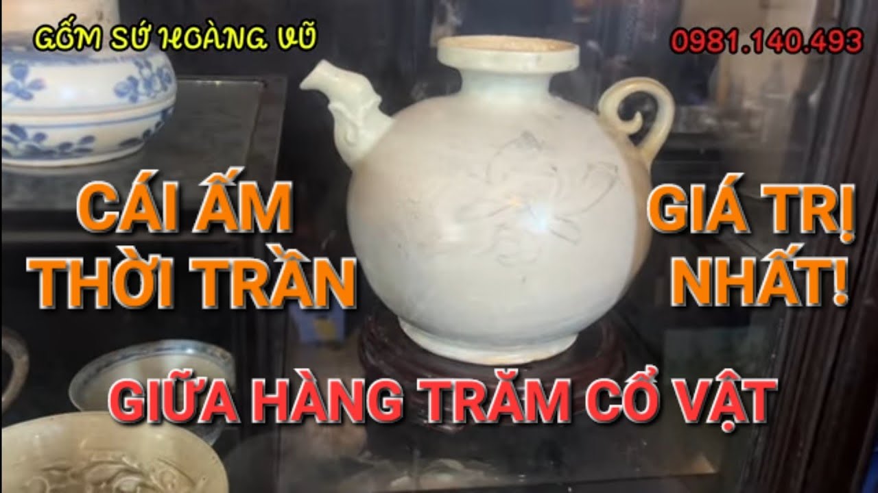 Sau Bao Thế Kỷ Dưới Đất, Ấm Thời Trần Cực Hiếm Vẫn Còn Nguyên