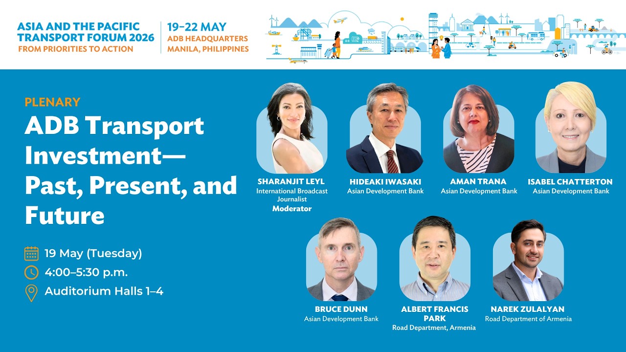 Plenary 2 &ndash; ADB Transport Investment&mdash;Past, Present, and Future (19 May)