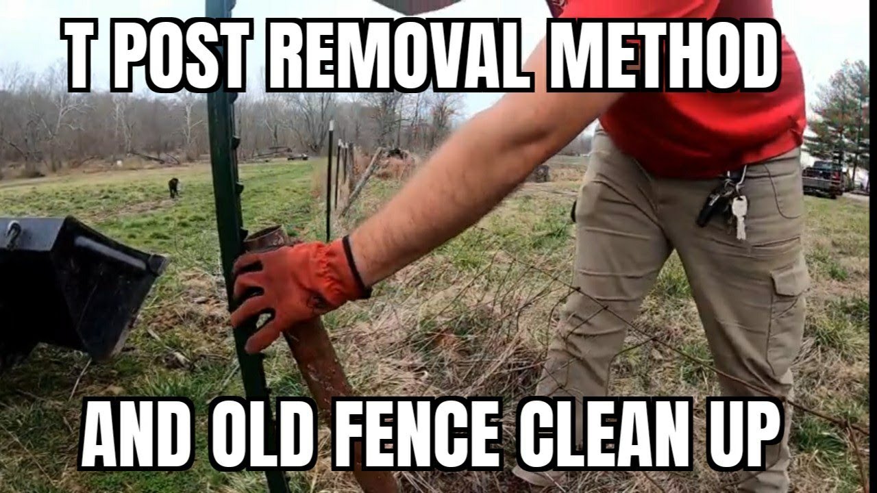 T post pulling method and old fence clean up #65