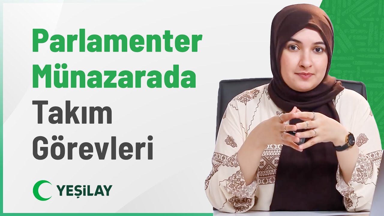 Parlamenter Münazarada Takım Görevleri