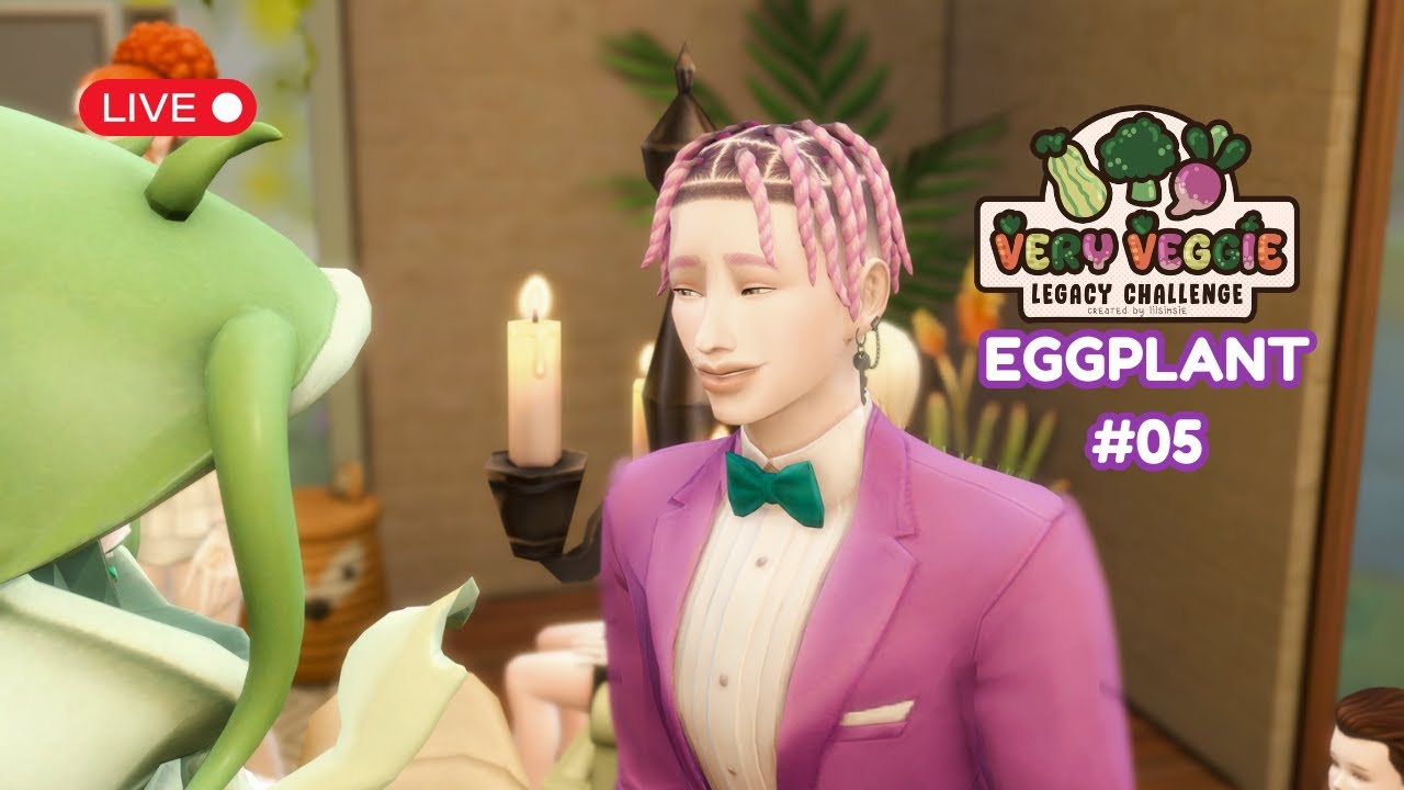 [LIVE] Eggplant EP.05 เด็กคนนั้นโตมาร้าย | Very Veggie Legacy Challenge | The sims 4 | iiambabyS