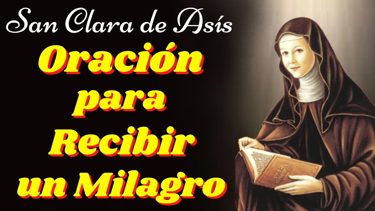 🙏Oración a Santa Clara de Asís para pedir un Milagro🙌