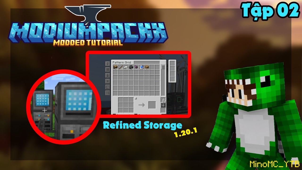 ModiumPackX Tập 2: Refined Storage - Giải Quyết Vấn Đề Kho Chứa | Minecraft