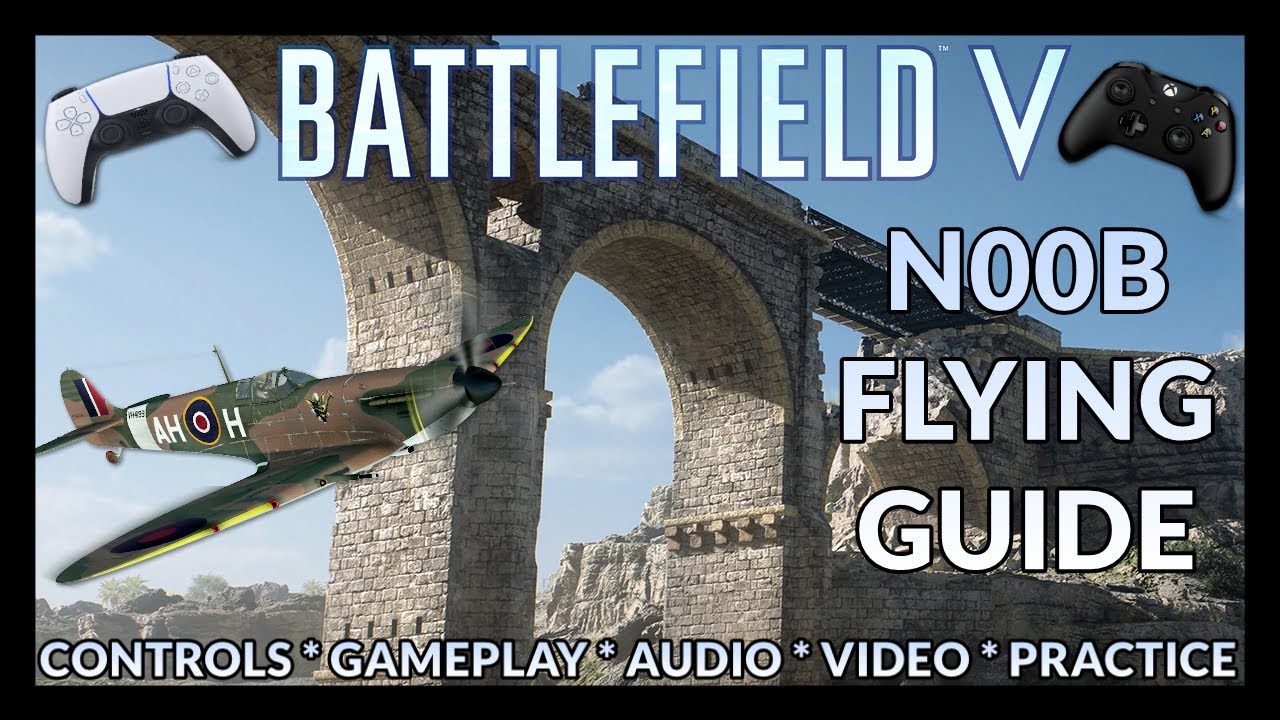 BF5: Руководство по полётам для новичков ✈️ (Управление, геймплей, аудио, видео и практика!) [Кон...
