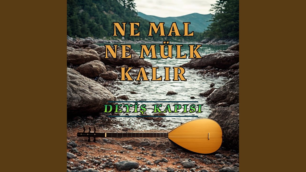 Ne Mal Kalır Ne Mülk Kalır