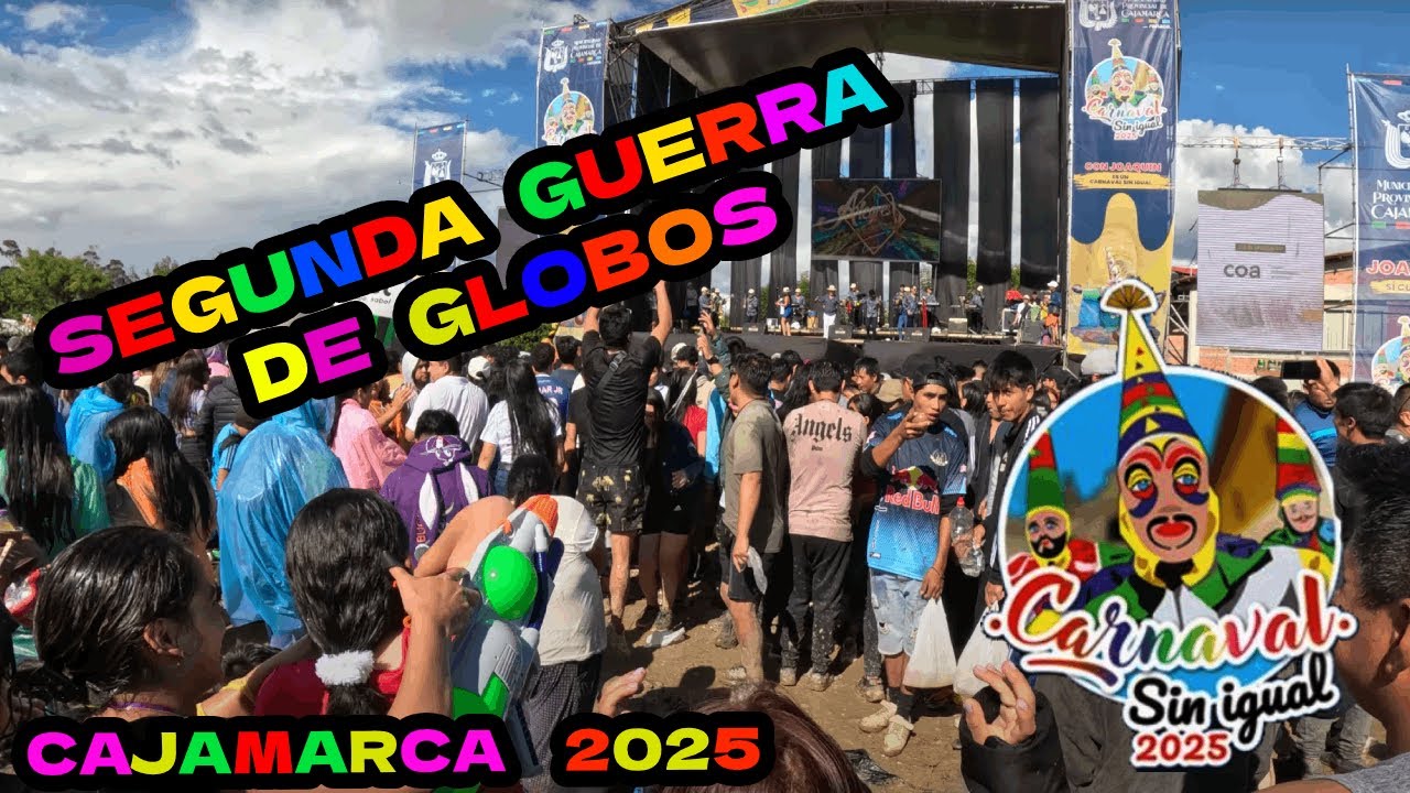 Segunda Globeada del Carnaval 2025🎉 - Cajamarca sin igual🎉🌟