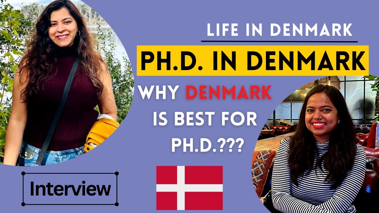 Ph.D. from Denmark | Opportunities | Challenges | Lifestyle